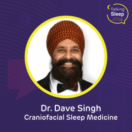 Dr Dave Singh Talking Sleep Podcast Episode Image